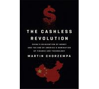 Martin Chorzempa The Cashless Revolution (Copertina rigida)
