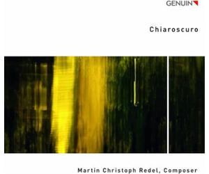 Martin Christoph Redel Martin Christoph Redel: Chiaroscuro (CD) Album