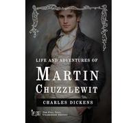 Martin Chuzzlewit: Classic Edition Republished by North Publishers