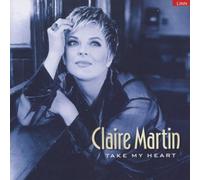 Martin,Claire - Take My Heart