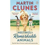 Martin Clunes Meetings With Remarkable Animals (Tascabile)