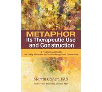 Martin Cohen Metaphor: Its Therapeutic Use and Construction (Copertina rigida)