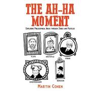 Martin Cohen The Ah-Ha Moment (Tascabile)