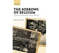 Martin Conway The Sorrows of Belgium (Copertina rigida)