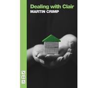 Martin Crimp Dealing with Clair (Tascabile) NHB Modern Plays