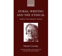 Martin Crowley Duras, Writing, and the Ethical (Copertina rigida)