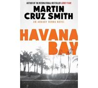 Martin Cruz Smith Havana Bay (Tascabile) Arkady Renko Novels