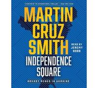 Martin Cruz Smith Independence Square (CD)