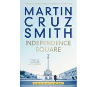 Martin Cruz Smith Independence Square (Copertina rigida)