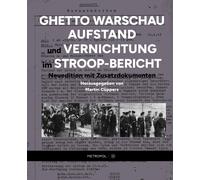 Martin Cüp Ghetto Warschau: Aufstand und Vernichtung im Stroop- (Tascabile)