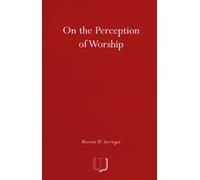 Martin D. Stringer On the Perception of Worship (Tascabile)