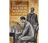 Martin Daley Sherlock Holmes - The Selected Cases of Doctor W (Copertina rigida)