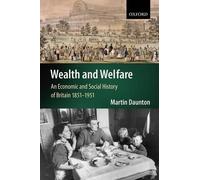 Martin Daunton Wealth and Welfare (Tascabile)