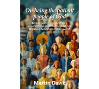 Martin Davie On being the patient people of God (Tascabile)