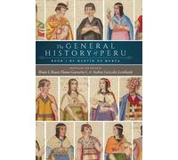 Martín de Murúa The General History of Peru (Tascabile)