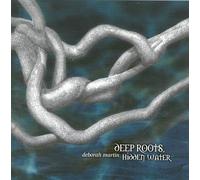 Martin, Deborah - Deep Roots Hidden Waters
