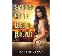 Martin Dench Standing on the Edge of Forever (Tascabile)