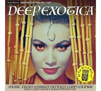 deep exotica - music from martin denny's lush lounge