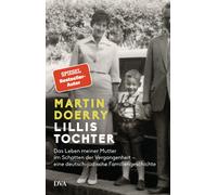 Martin Doerry Lillis Tochter: Das Leben meiner Mutter im Scha (Copertina rigida)
