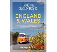 Martin Dorey Take the Slow Road: England and Wales (Tascabile)