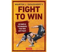 Martin Dougherty Fight to Win (Tascabile) Tuttle Specials