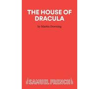 Martin Downing The House of Dracula (Tascabile) Acting Edition