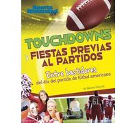 Martin Driscoll Touchdowns Y Fiestas Previas Al Partido: Entr (Copertina rigida)