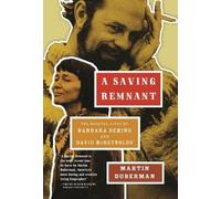 Martin Duberman A Saving Remnant (Copertina rigida)