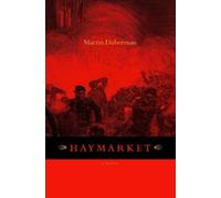 Martin Duberman Haymarket (Copertina rigida)