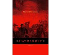 Martin Duberman Haymarket (Copertina rigida)