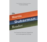 Martin Duberman The Martin Duberman Reader (Tascabile)