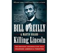 Martin Dugard Bill O'Reilly Killing Lincoln (Tascabile)