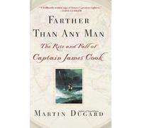 Martin Dugard – Farther Than Any Man: The Rise and Fall of Captain James Cook – Tascabile