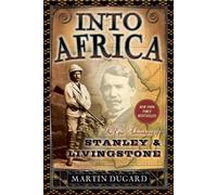 Martin Dugard Into Africa (Tascabile)