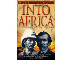 Martin Dugard Into Africa (Tascabile)