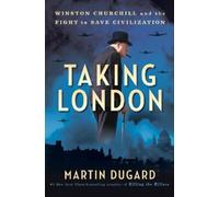 Martin Dugard Taking London (Copertina rigida)