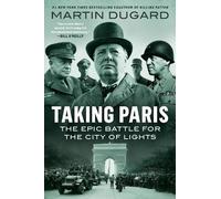 Martin Dugard Taking Paris (Tascabile)