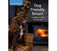 Martin Dunford Dog Friendly Britain (Tascabile) Cool Places