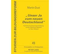 Martin Dust Unser Ja zum neuen Deutschland (Tascabile)