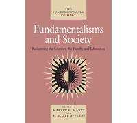 Martin E. Marty Fundamentalisms and Society (Tascabile) Fundamentalism Project