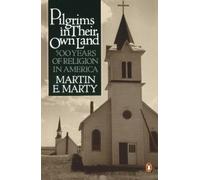 Martin E. Marty Pilgrims in Their Own Land (Tascabile)