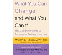 Martin E.P. Seligman What You Can Change and What You Can't (Tascabile)