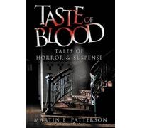 Martin E Patterson Taste of Blood (Copertina rigida)