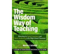 Martin E. Schmidt The Wisdom Way of Teaching (Copertina rigida)