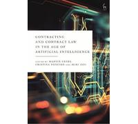 Martin Ebers Contracting and Contract Law in the Age of Artificial I (Tascabile)