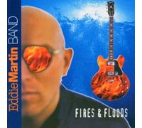 Martin, Eddie - Fires & Floods