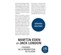 Martin Eden et Jack London. Figures de la migration de classe