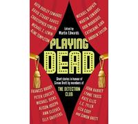 Martin Edwards Playing Dead (Copertina rigida)