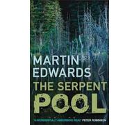 Martin Edwards The Serpent Pool (Tascabile) Lake District Cold-Case Mysteries