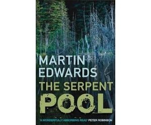 Martin Edwards The Serpent Pool (Tascabile) Lake District Cold-Case Mysteries